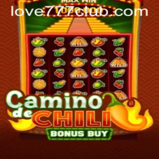Experience a Thrilling Adventure in CaminodeChiliBonusBuy with Love777