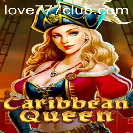 CaribbeanQueen: The Ultimate Adventure Game with a Twist of Love777