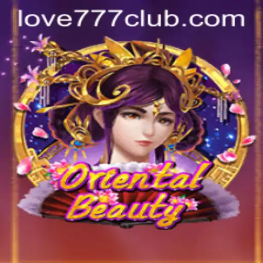 Exploring the Enchanting World of OrientalBeauty: A Dive into Love777