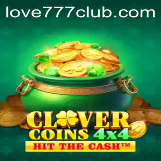 Exploring the Exciting World of CloverCoins4x4: A Complete Guide