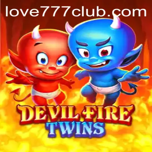 Exploring the Universe of DevilFireTwins with Love777