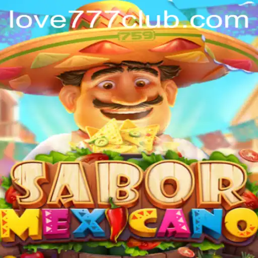 SaborMexicano: Discover the Flavorful World of Love777